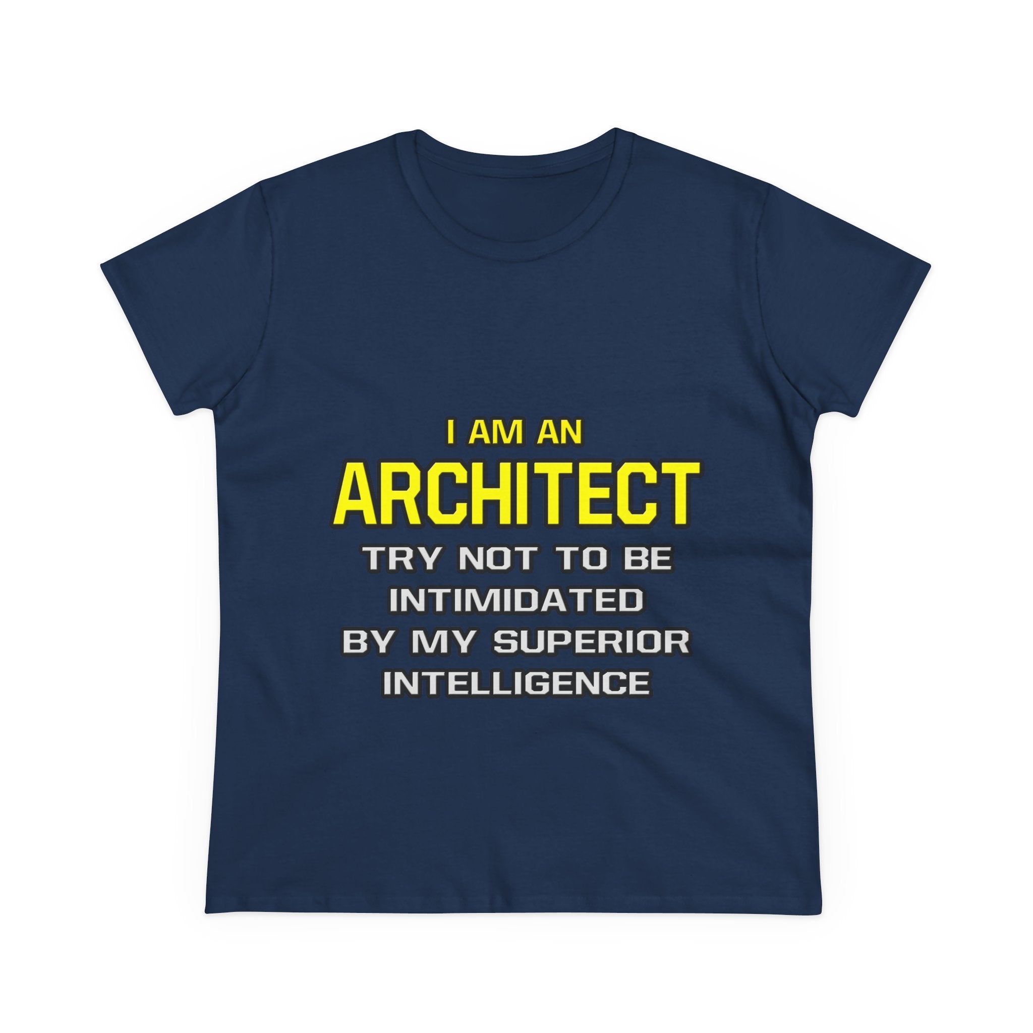 Architect...Superior Intelligence - Women's Midweight Cotton Tee