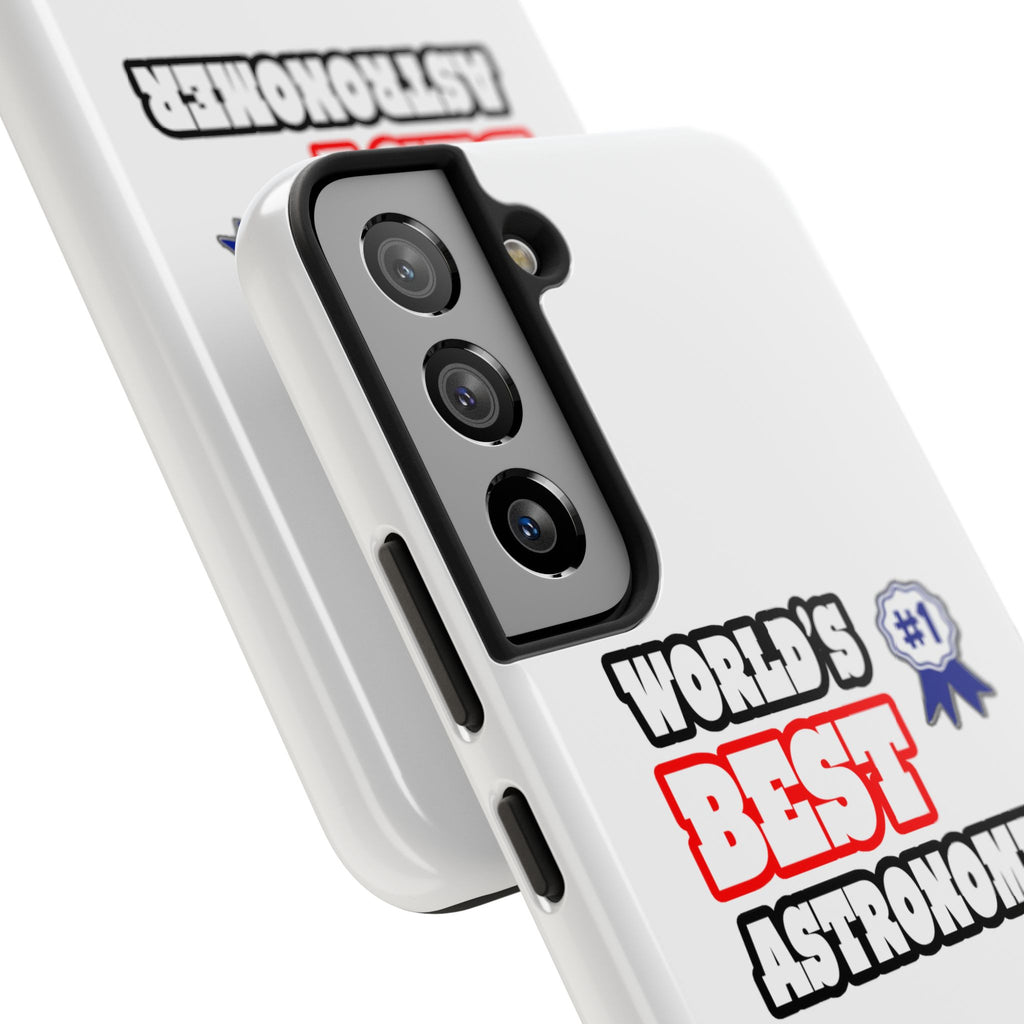 World's Best Astronomer - Tough Phone Cases