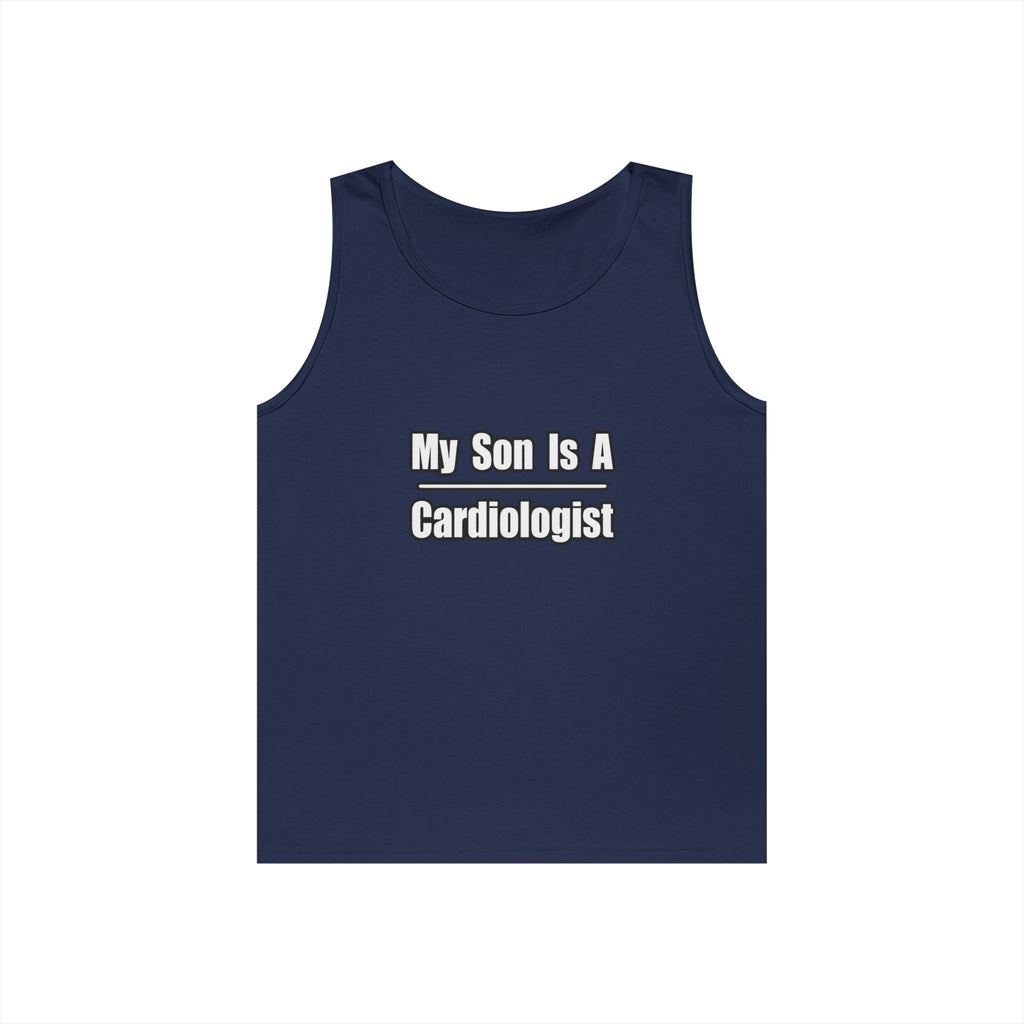 My Son Is A Cardiologist - Unisex Heavy Cotton Tank Top