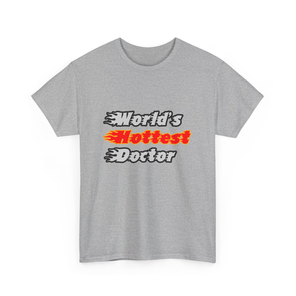 World's Hottest Doctor - Unisex Heavy Cotton Tee