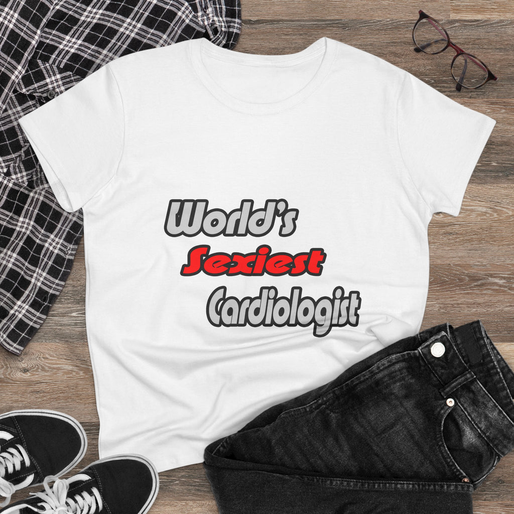 World's Sexiest Cardiologist - Women's Midweight Cotton Tee