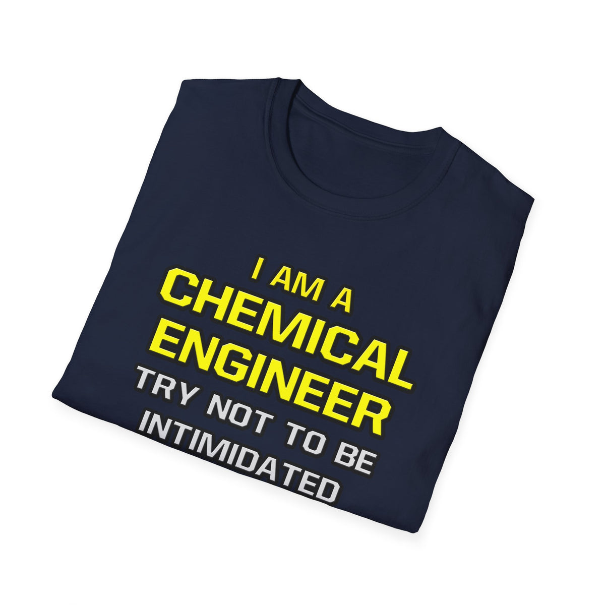 Chemical Engineer...Superior Intelligence - Unisex Softstyle T-Shirt