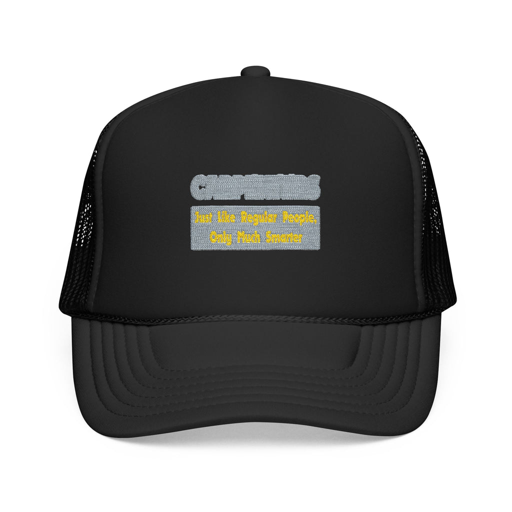 Carpenters...Smarter - Foam Trucker Hat