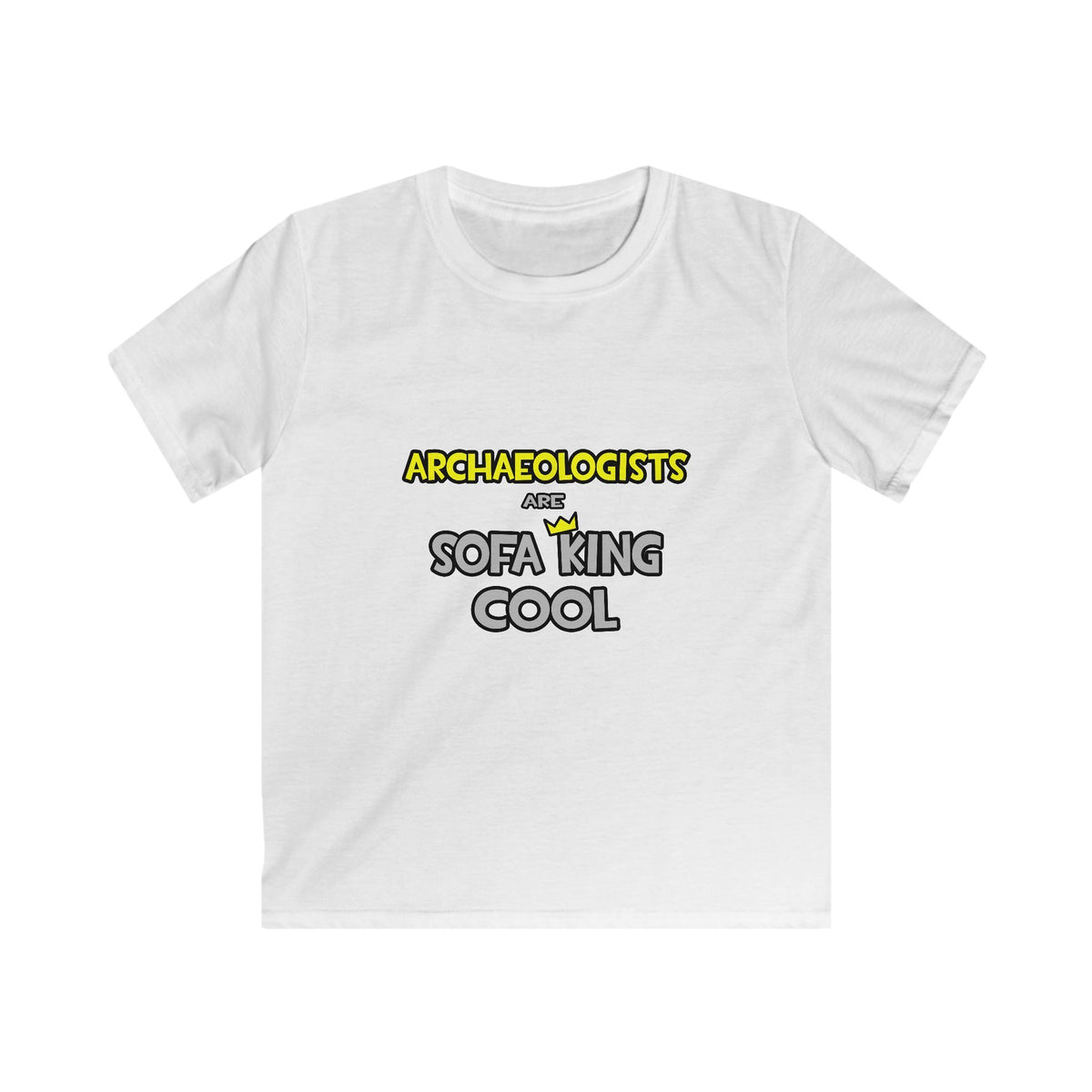 Archaeologists Are Sofa King Cool - Kids Softstyle Tee
