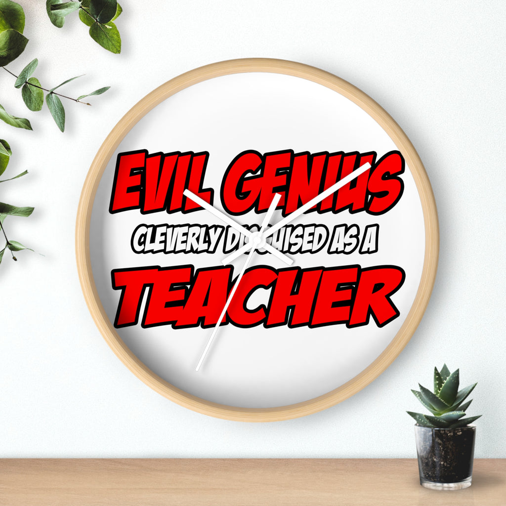 Evil Genius...Teacher - Wall Clock