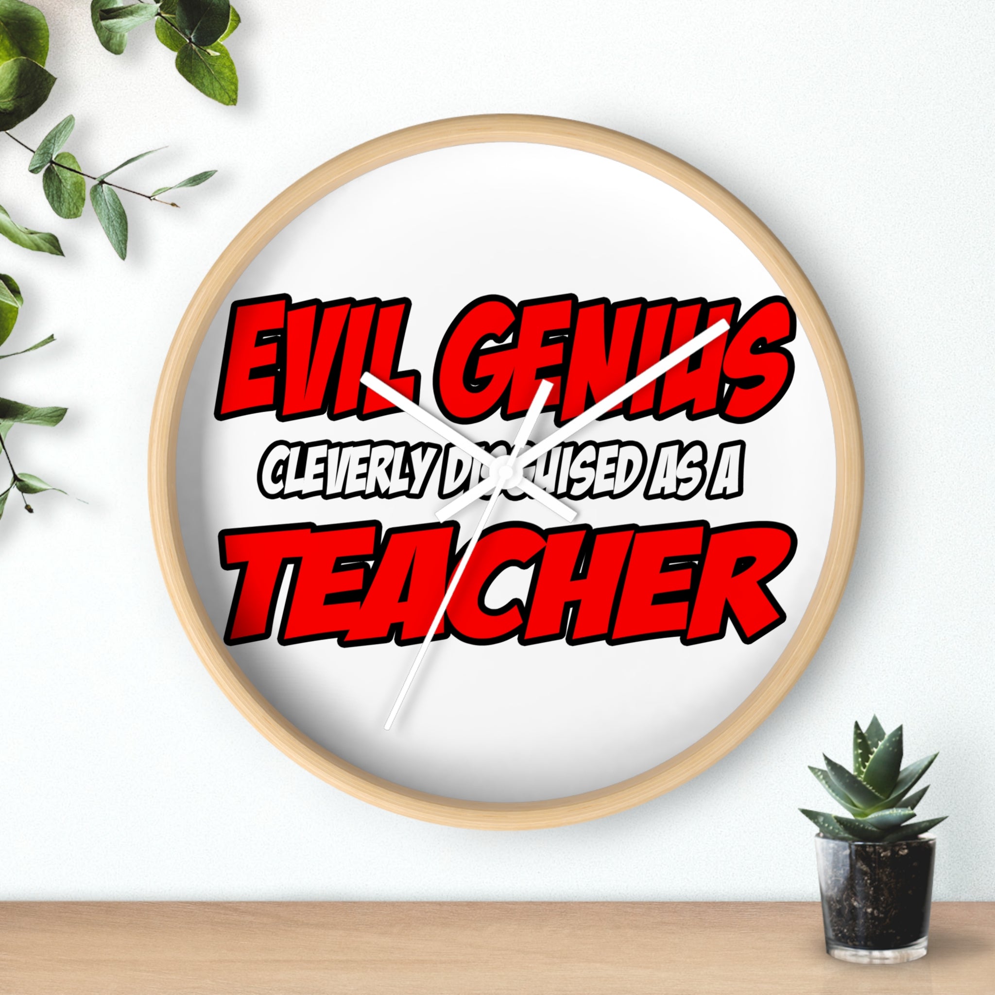 Evil Genius...Teacher - Wall Clock