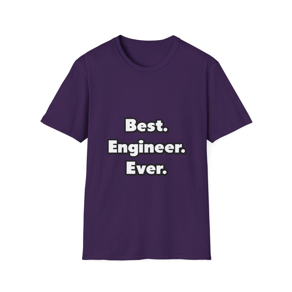 Best. Engineer. Ever - Unisex Softstyle T-Shirt
