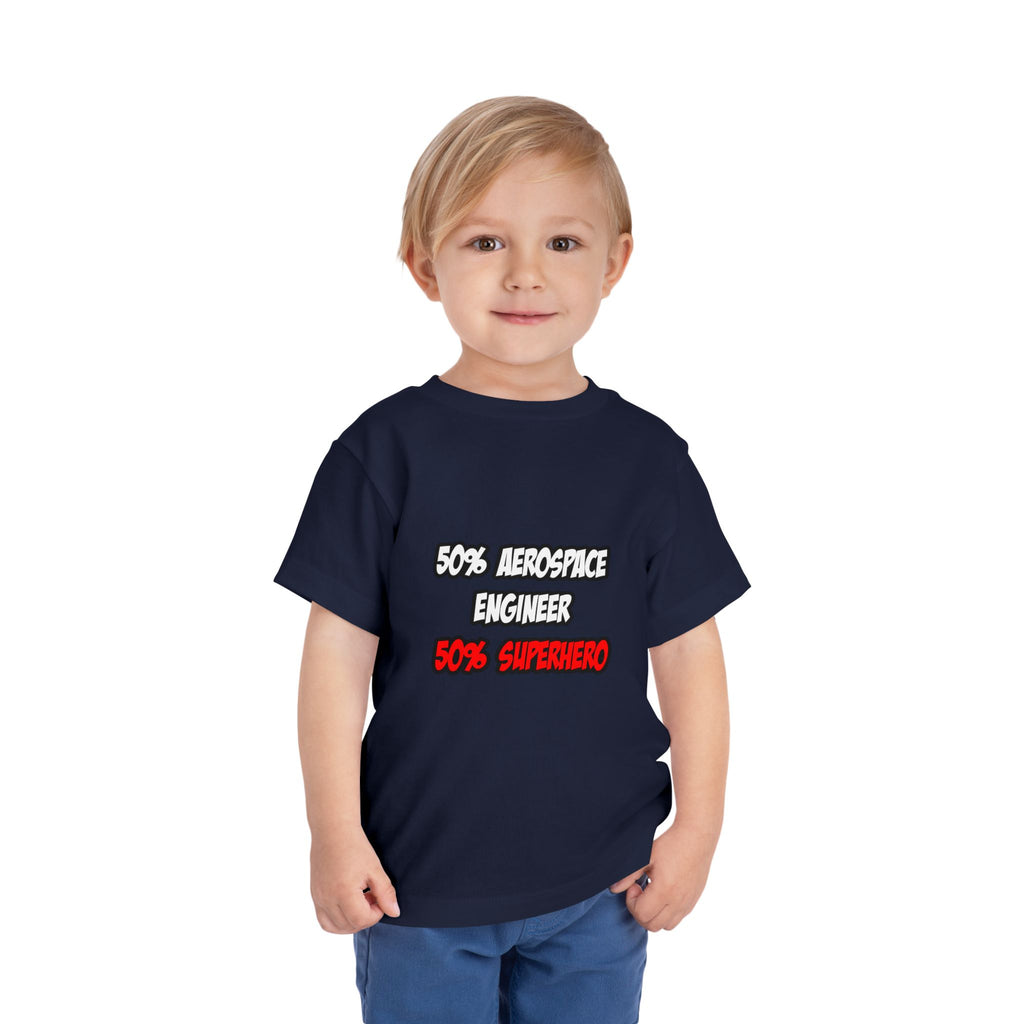 Half Aerospace Engineer...Half Superhero - Toddler Short Sleeve Tee
