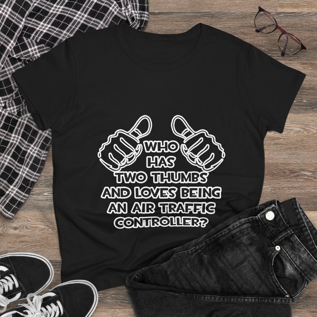 Two Thumbs .. Air Traffic Controller - Women's Midweight Cotton Tee