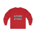 SuperDad Attorney - Unisex Ultra Cotton Long Sleeve Tee