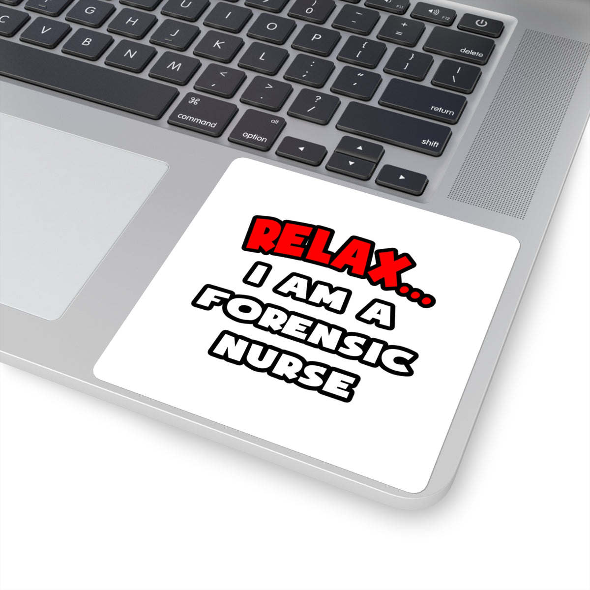 Relax ... I Am A Forensic Nurse - Square Stickers