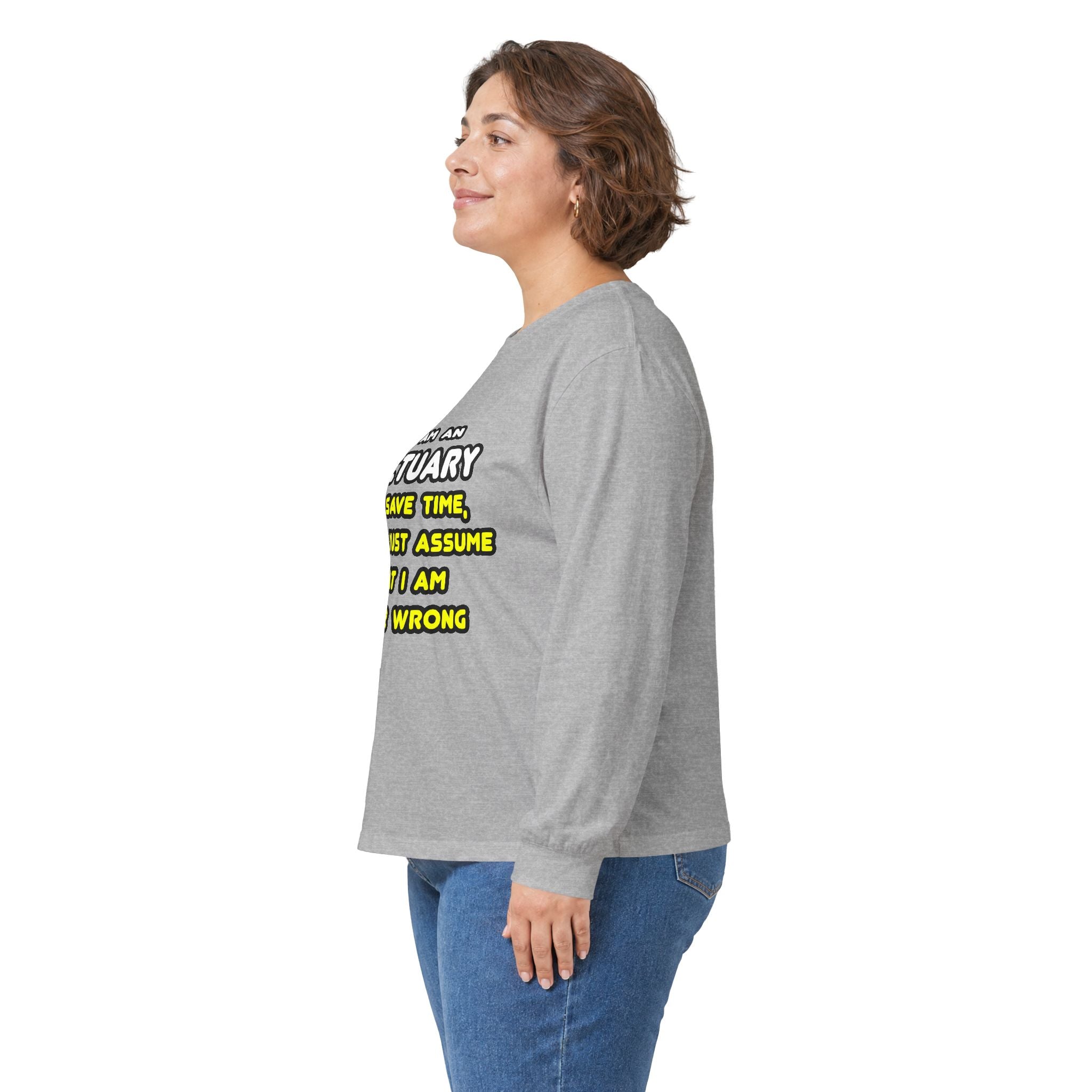 Funny Actuary T Shirts and Gifts - Unisex Ultra Cotton Long Sleeve Tee