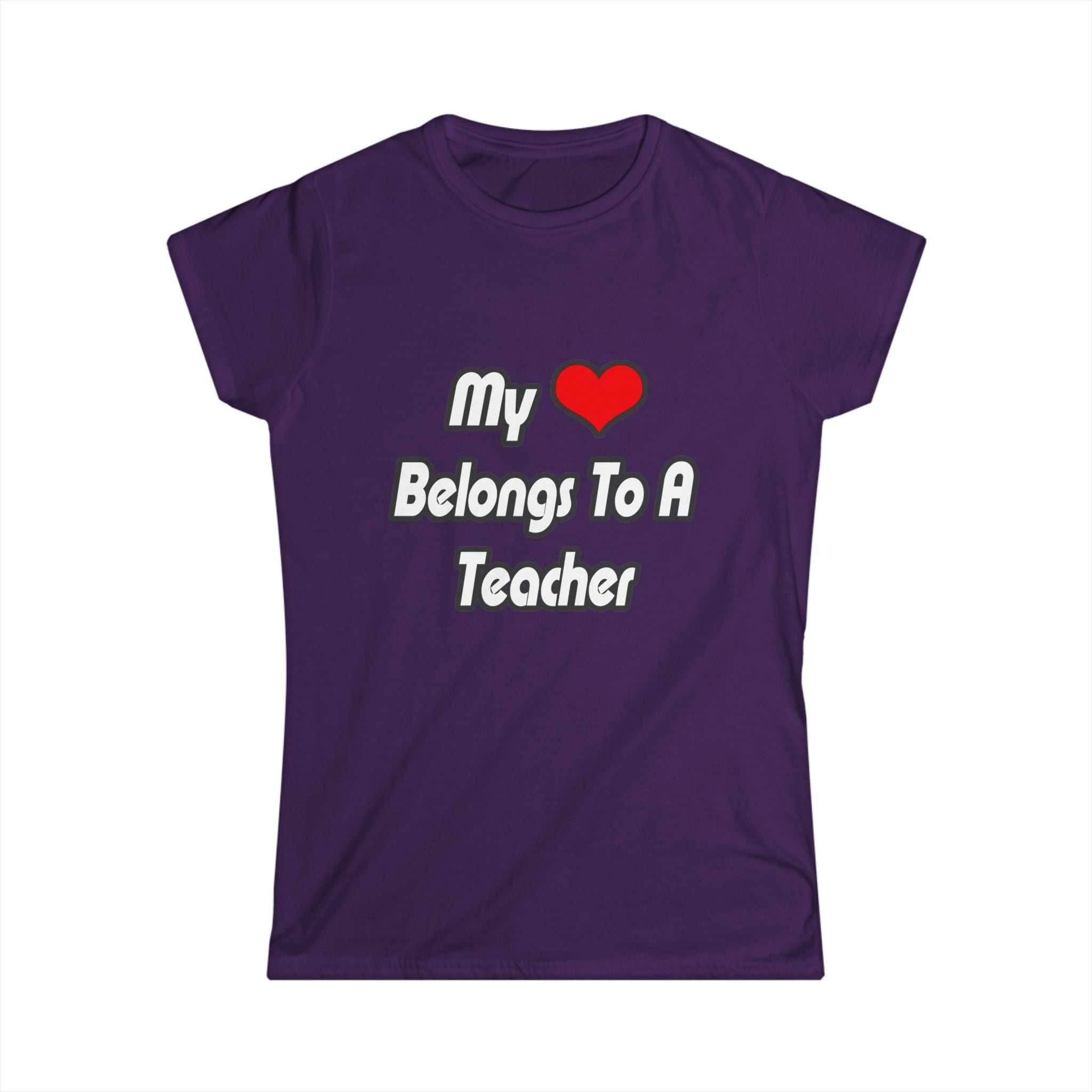 My Heart Belongs To A Teacher - Women's Softstyle Tee