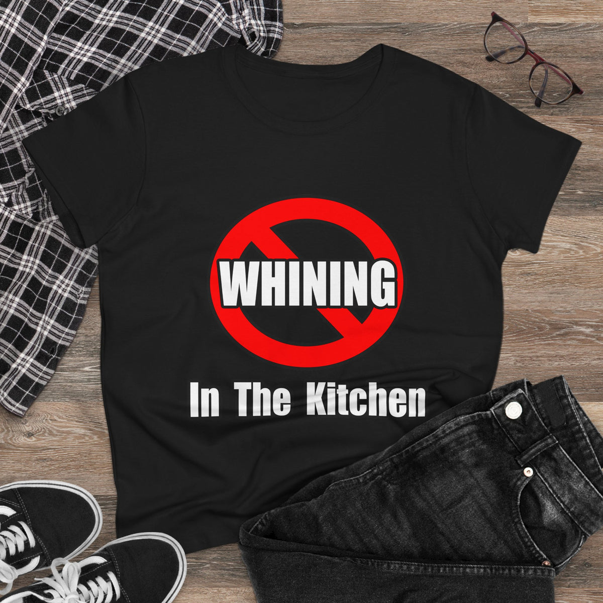 No Whining In The Kitchen - Women's Midweight Cotton Tee