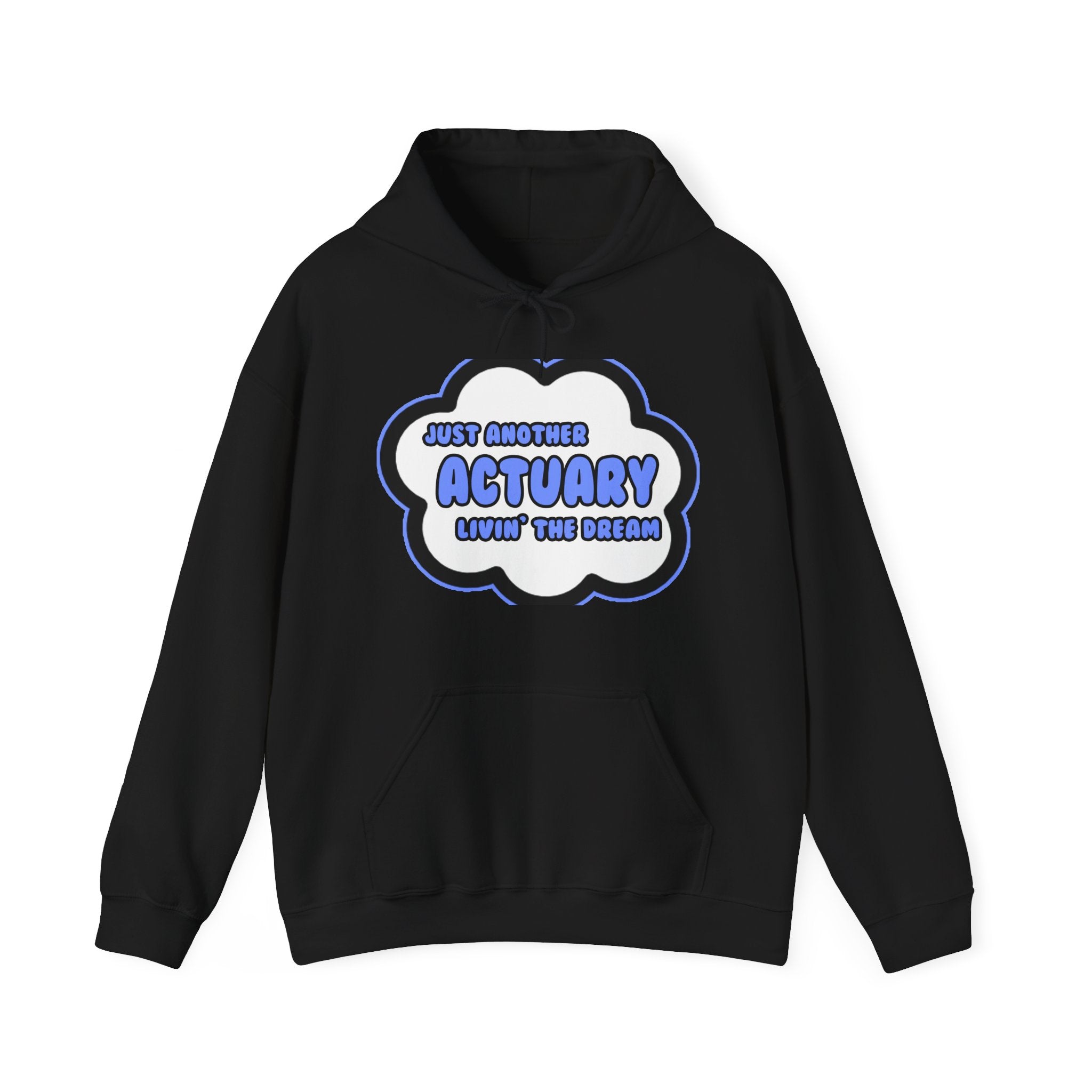 Actuary .. Livin' The Dream - Unisex Heavy Blend™ Hooded Sweatshirt
