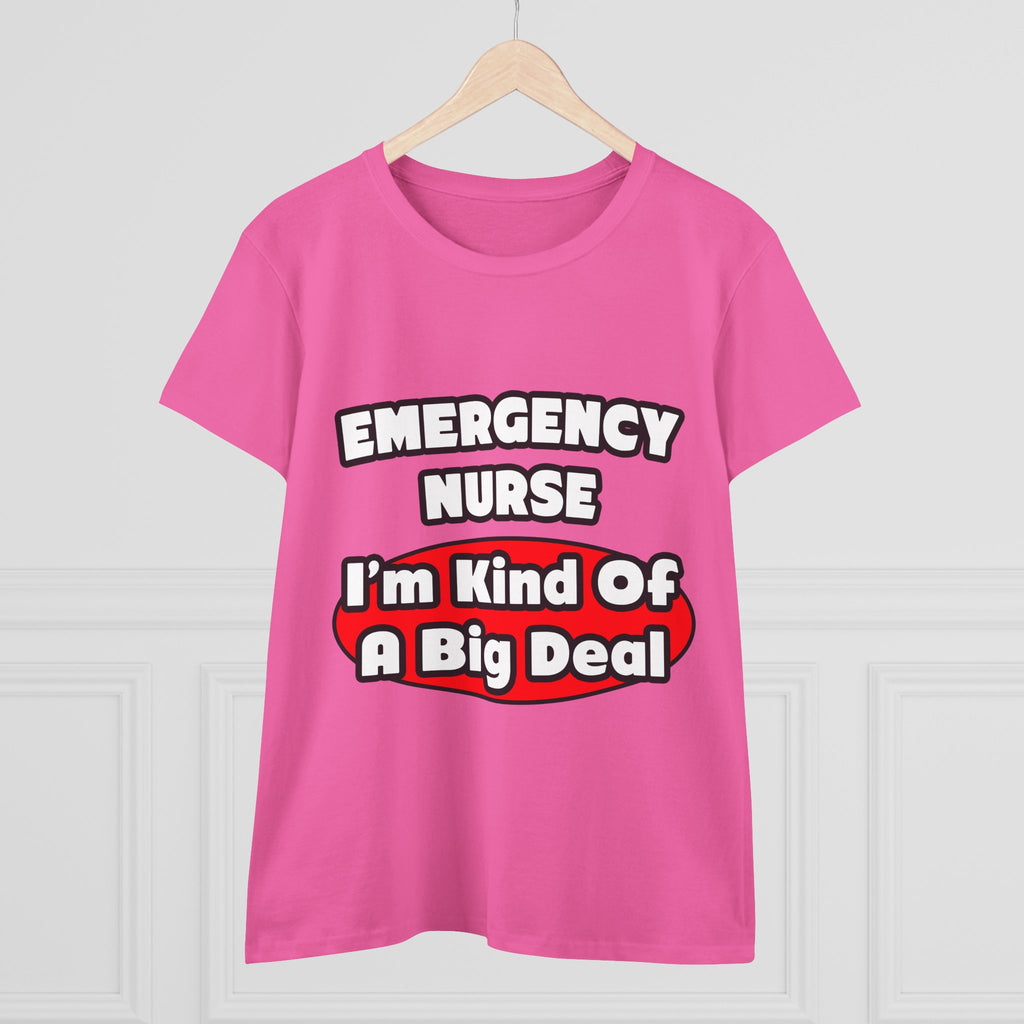 Emergency Nurse...Big Deal - Women's Midweight Cotton Tee