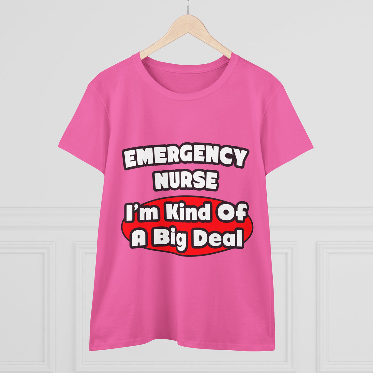 Emergency Nurse...Big Deal - Women's Midweight Cotton Tee