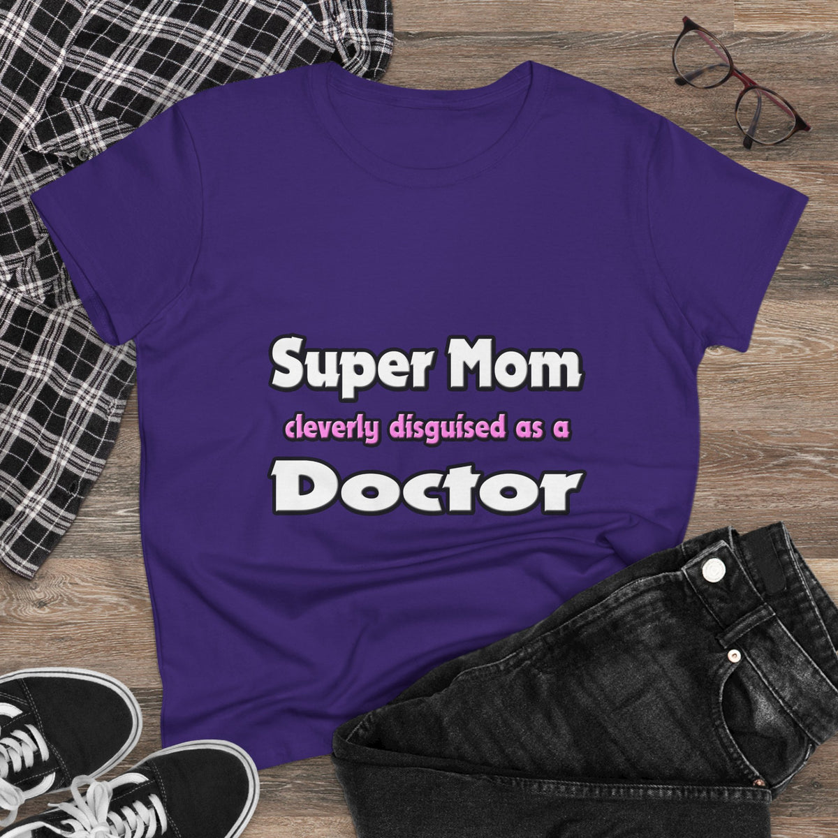 Super Mom ... Doctor - Women's Midweight Cotton Tee