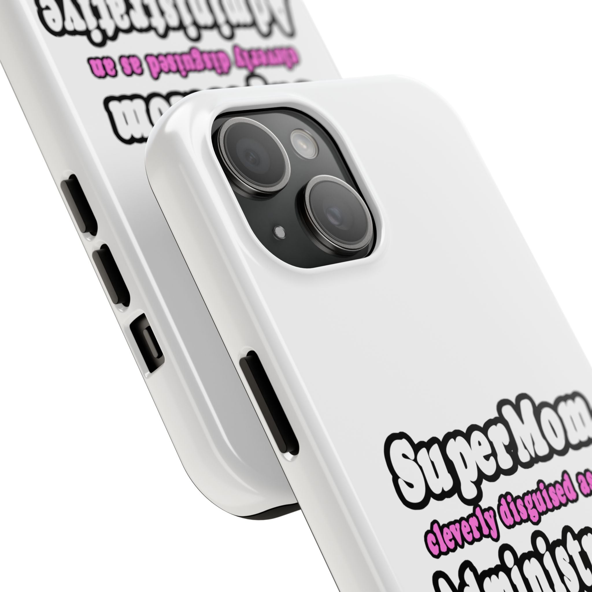 SuperMom...Administrative Assistant - Tough Phone Cases