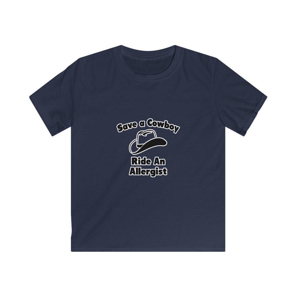 Save a Cowboy .. Ride an Allergist - Kids Softstyle Tee
