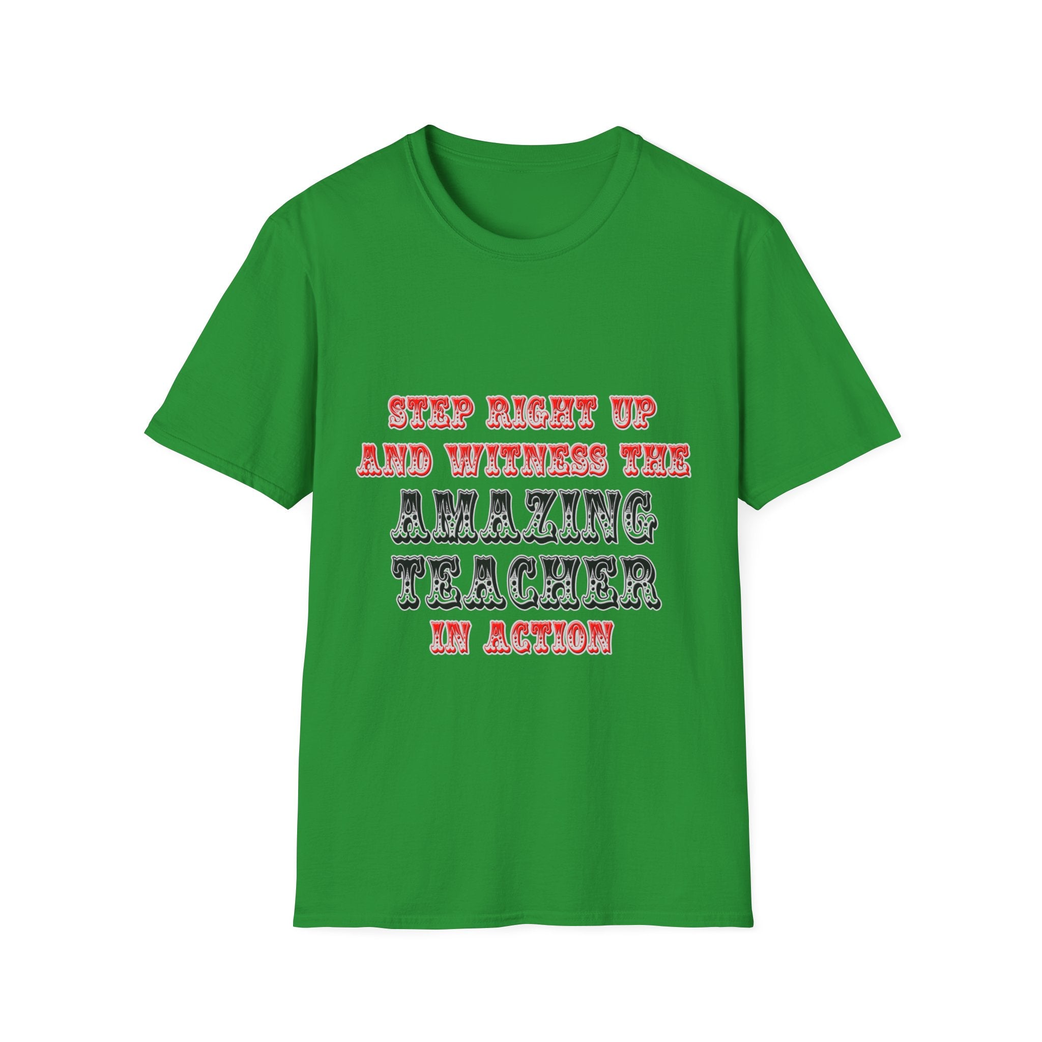 Amazing Teacher In Action - Unisex Softstyle T-Shirt