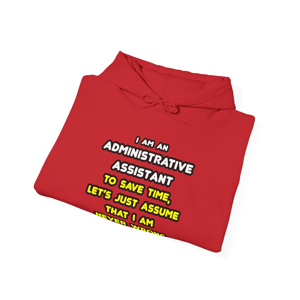 Funny Administrative Assistant T Shirts - Unisex Heavy Blend™ Hooded Sweatshirt