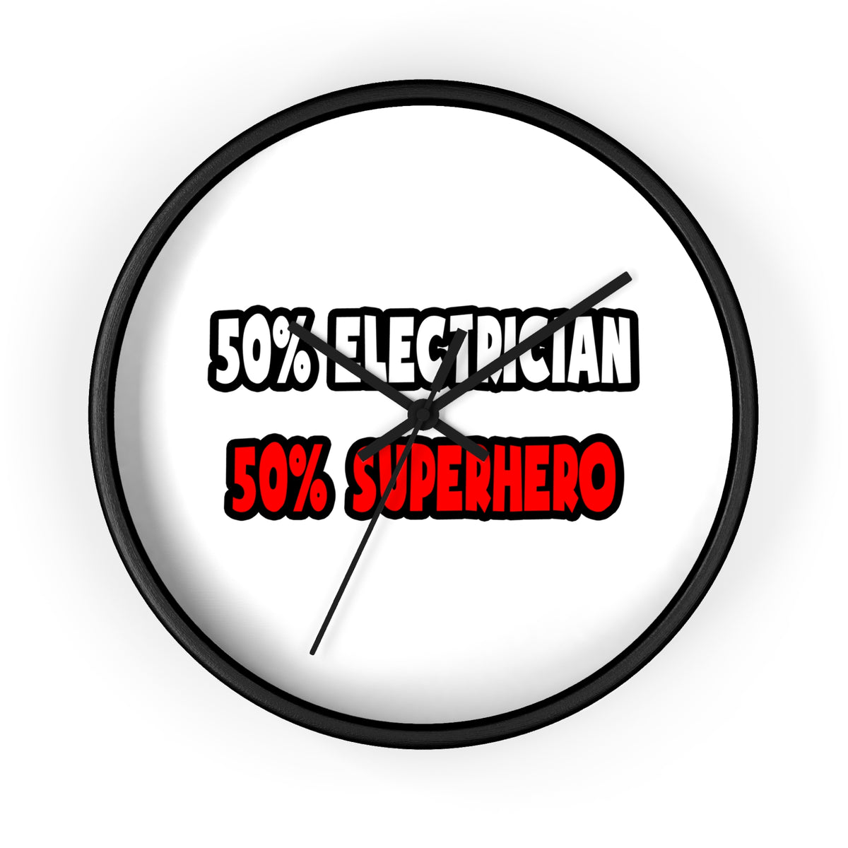 Half Electrician ... Half Superhero - Wall Clock
