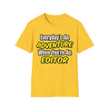 Everyday's An Adventure...Editor - Unisex Softstyle T-Shirt