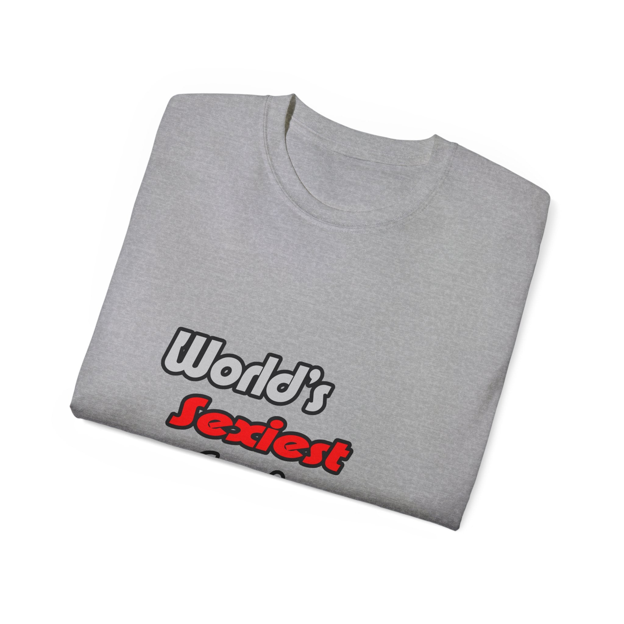 World's Sexiest Engineer - Unisex Ultra Cotton Tee