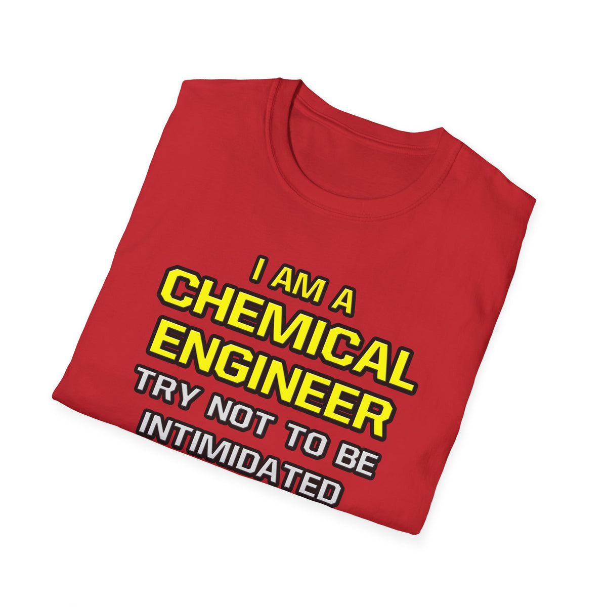 Chemical Engineer...Superior Intelligence - Unisex Softstyle T-Shirt
