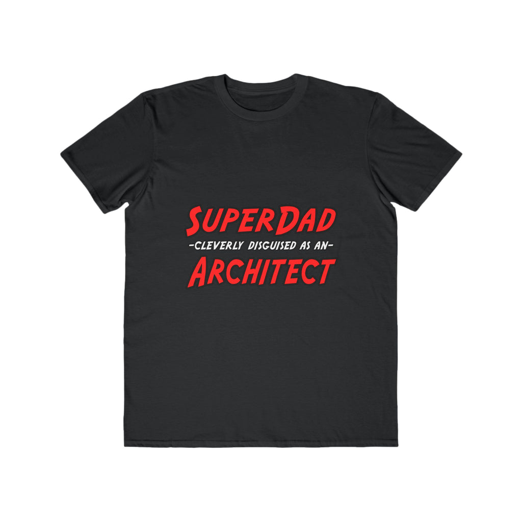 SuperDad...Architect - Men's Lightweight Fashion Tee