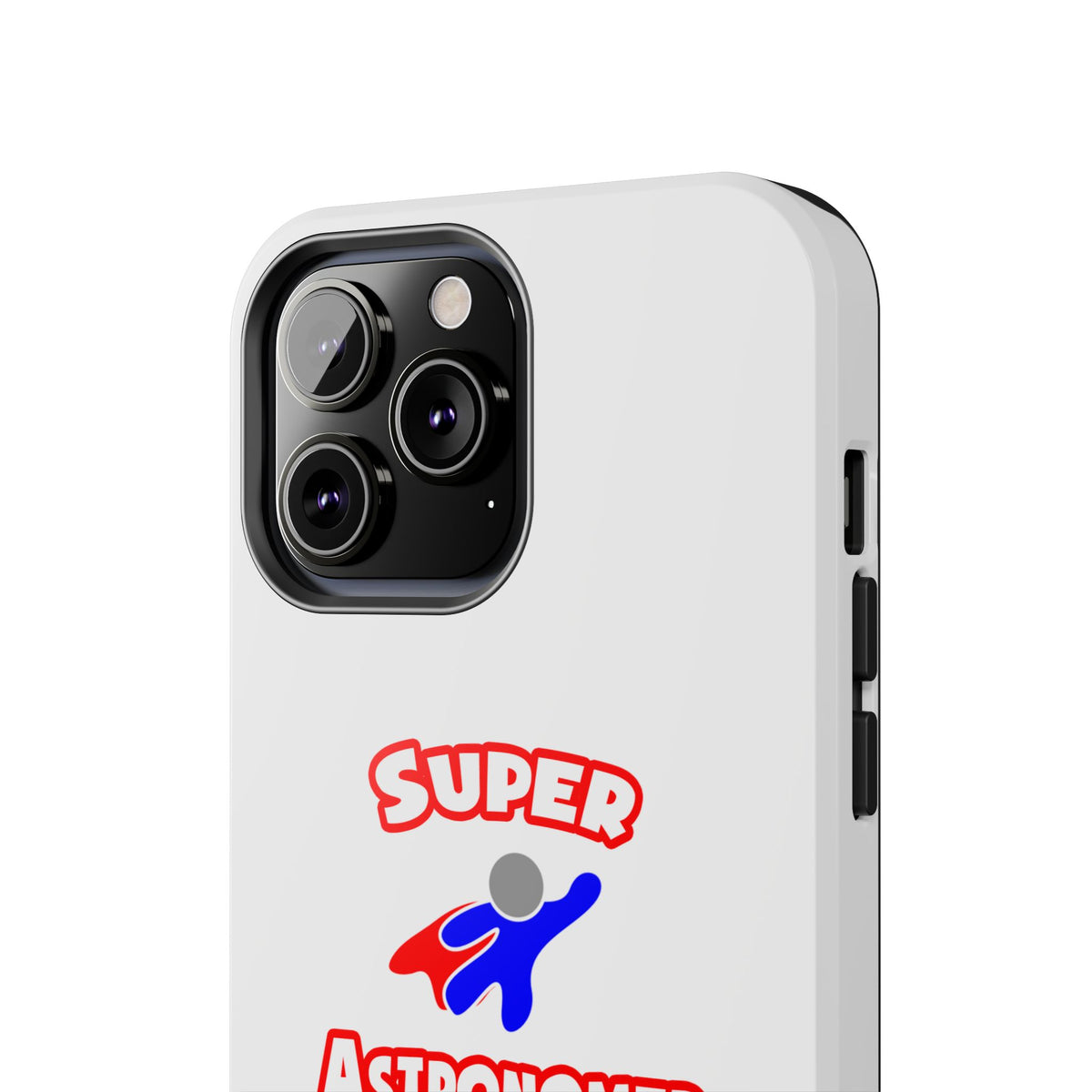 Super Astronomer - Tough Phone Cases