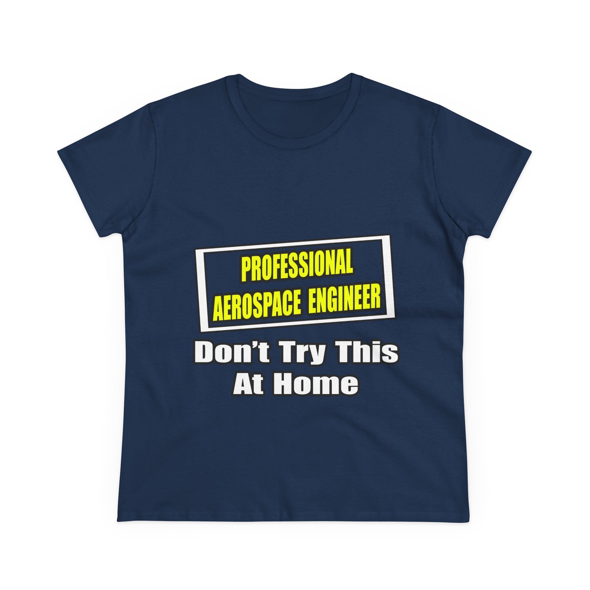 Professional Aerospace Engineer...Joke - Women's Midweight Cotton Tee