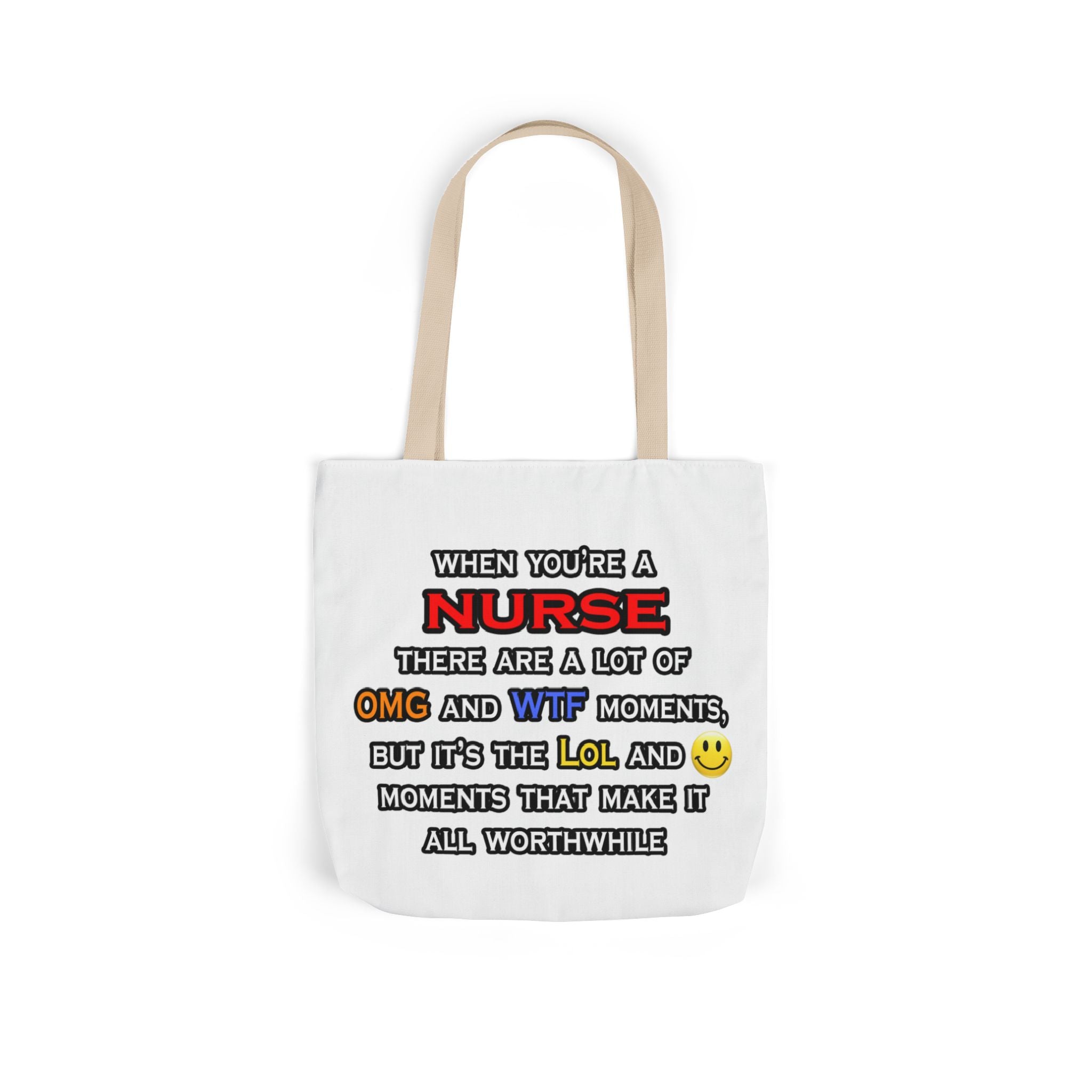 Nurse ... OMG WTF LOL - Canvas Tote Bag, 5-Color Straps