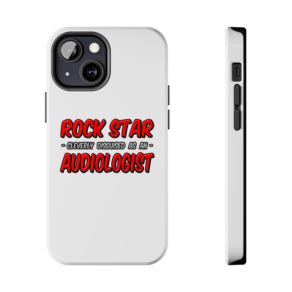 Rock Star...Audiologist - Tough Phone Cases