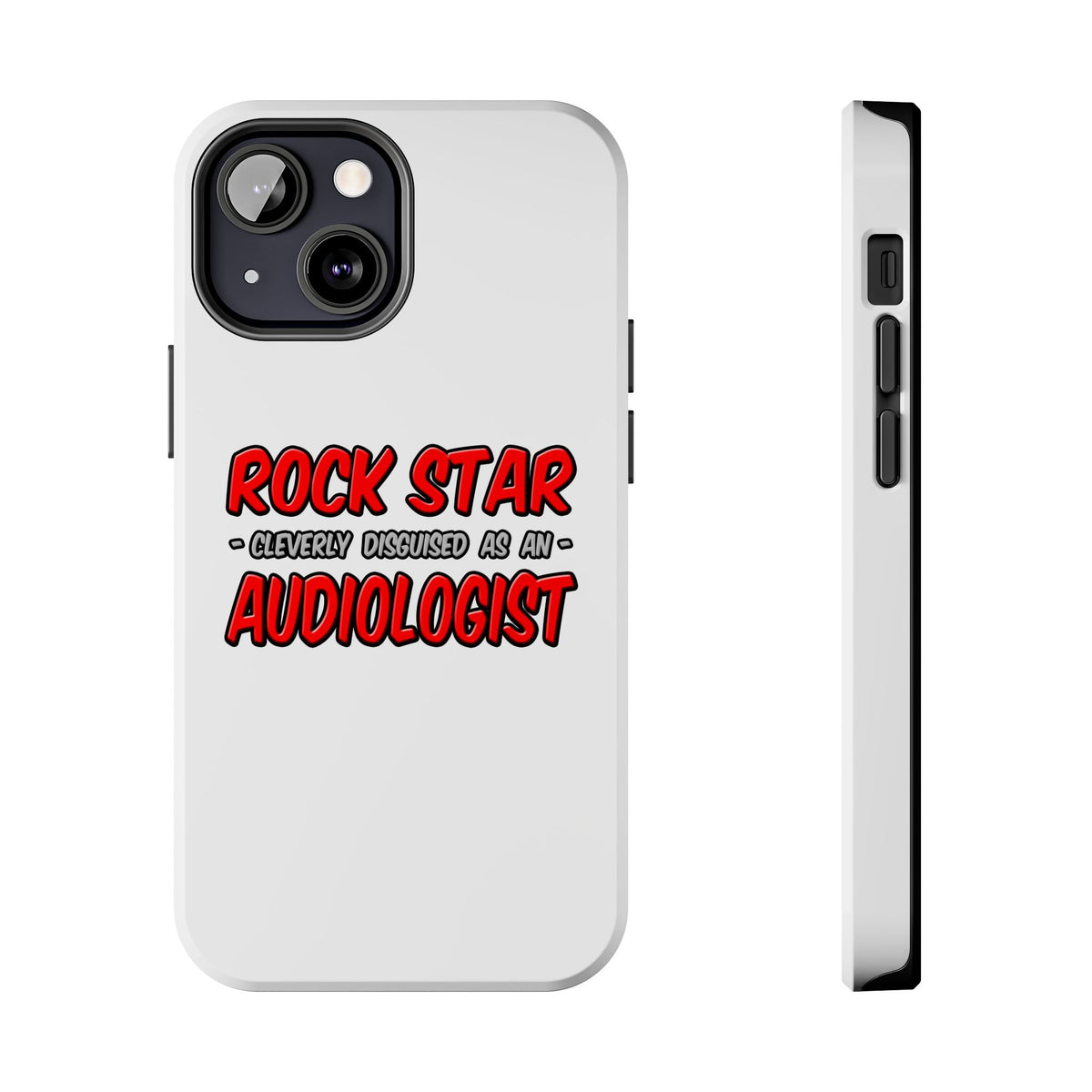 Rock Star...Audiologist - Tough Phone Cases