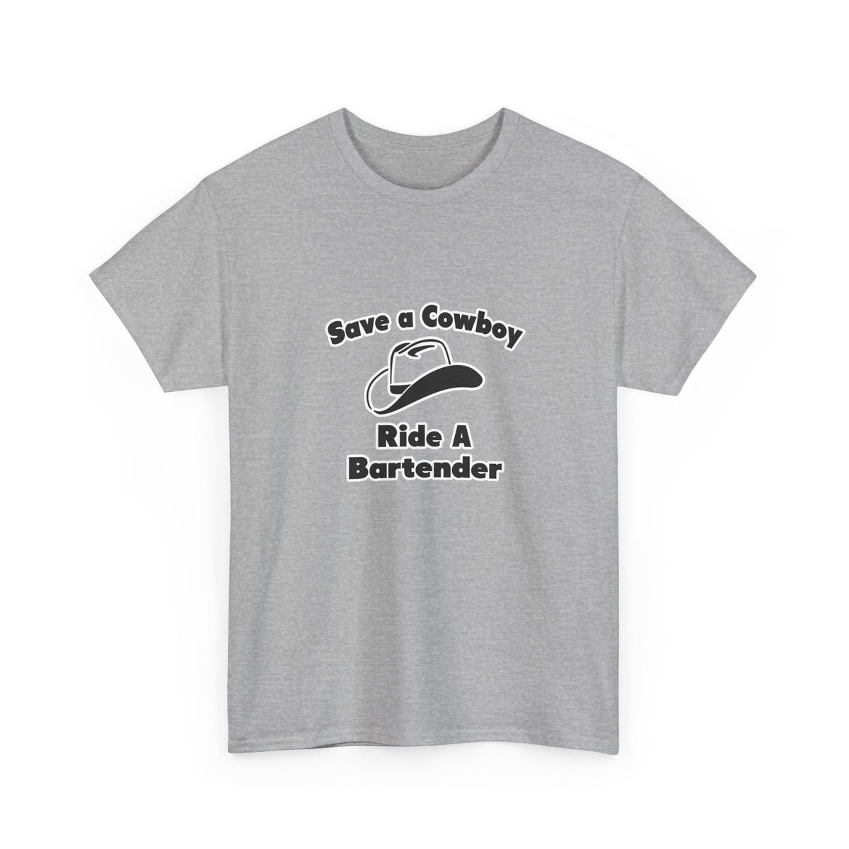 Save a Cowboy .... Ride a Bartender - Unisex Heavy Cotton Tee