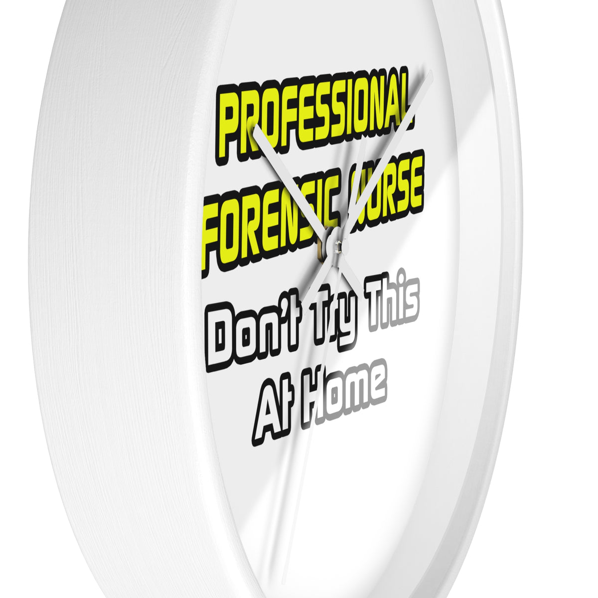 Professional Forensic Nurse .. Joke - Wall Clock