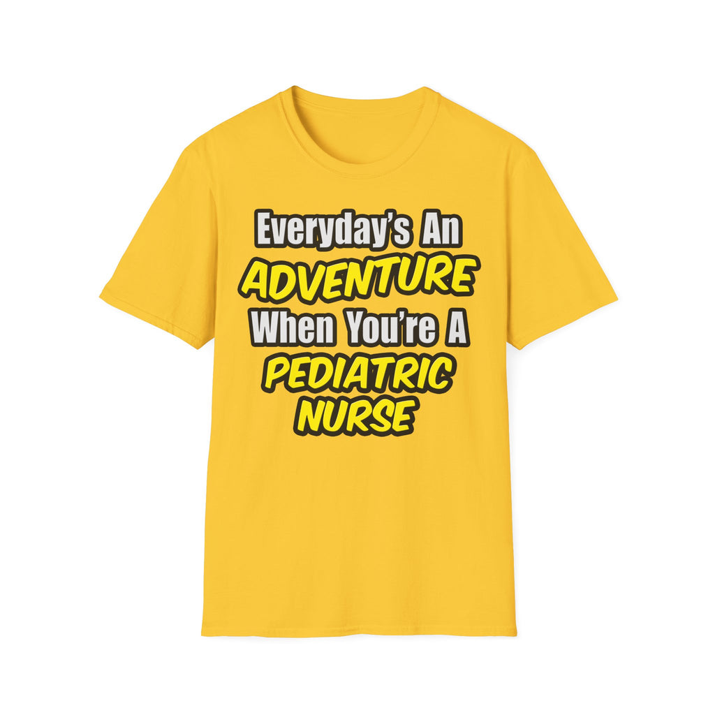 Everyday's An Adventure...Pediatric Nurse - Unisex Softstyle T-Shirt