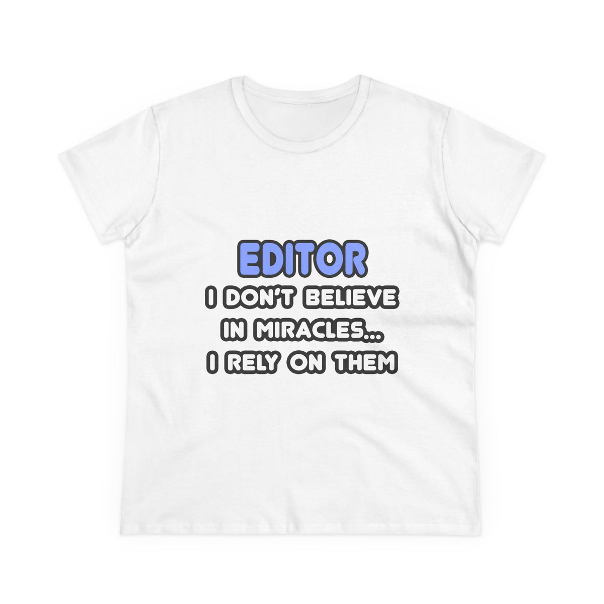 Miracles and Editors - Women's Midweight Cotton Tee