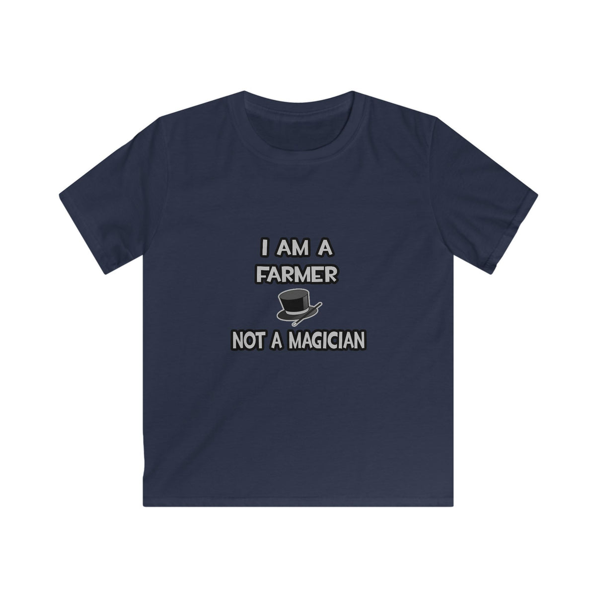 I Am A Farmer ... Not A Magician - Kids Softstyle Tee
