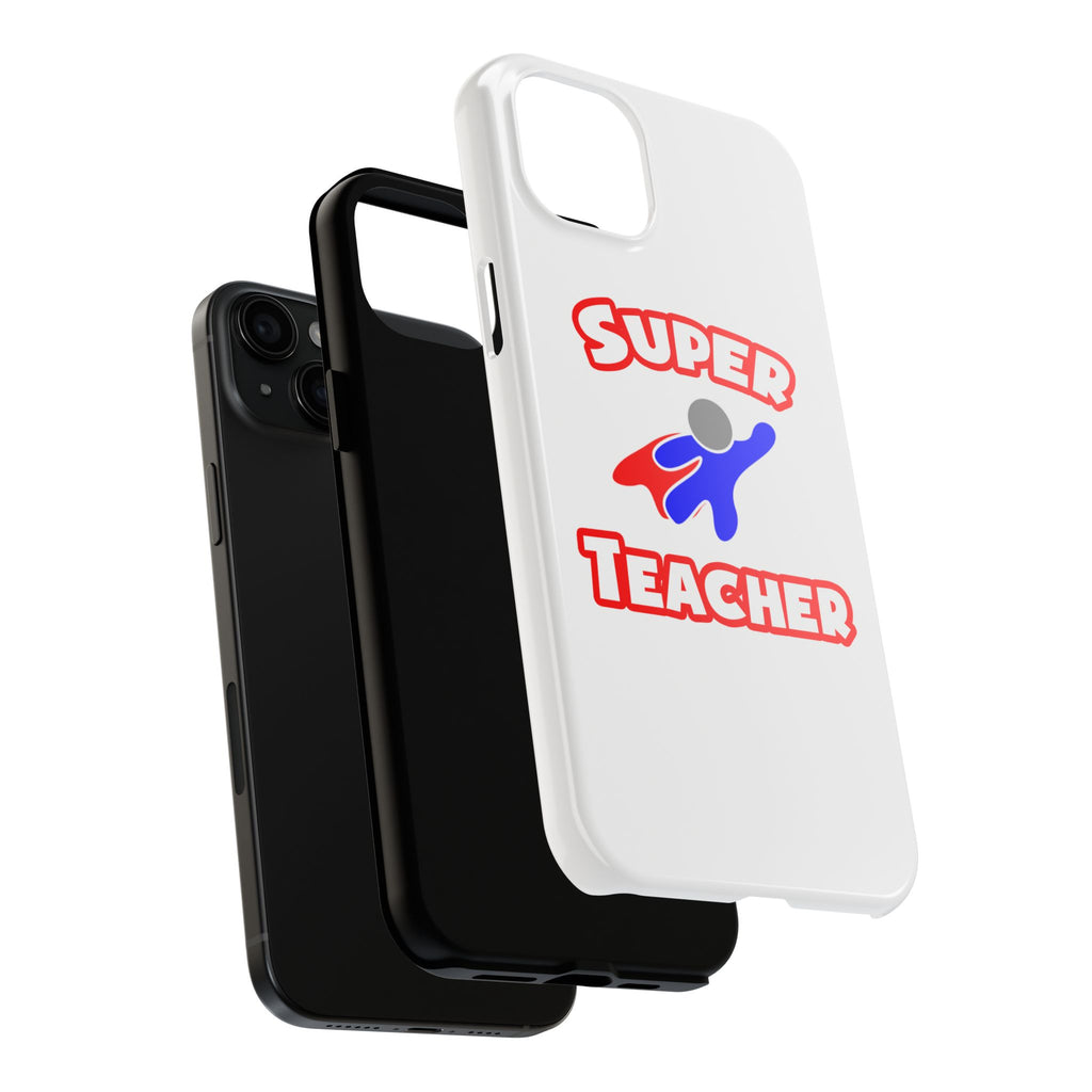 Super Teacher - Tough Phone Cases