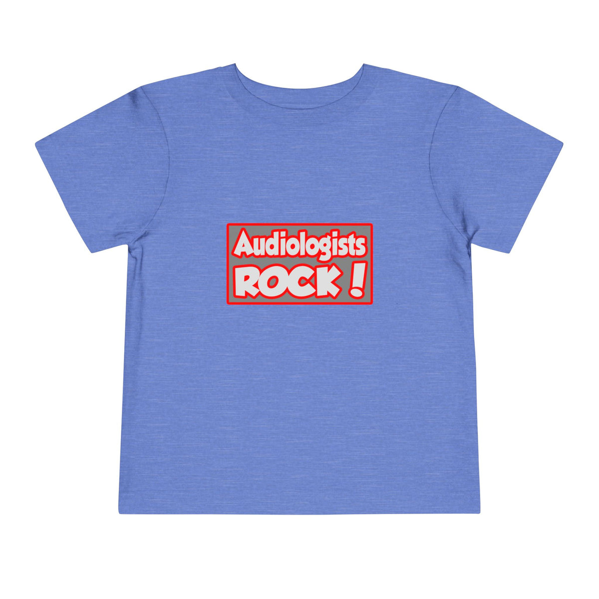 Audiologists Rock! - Toddler Short Sleeve Tee