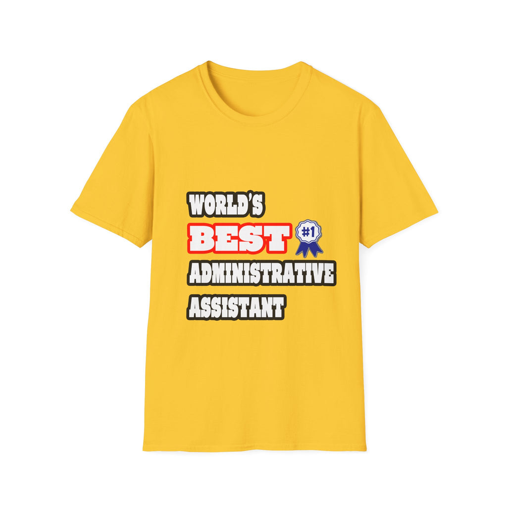 World's Best Administrative Assistant - Unisex Softstyle T-Shirt