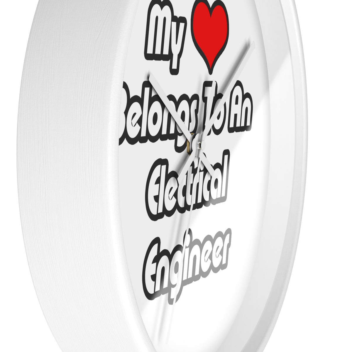 My Heart Belongs To An Electrical Engineer - Wall Clock