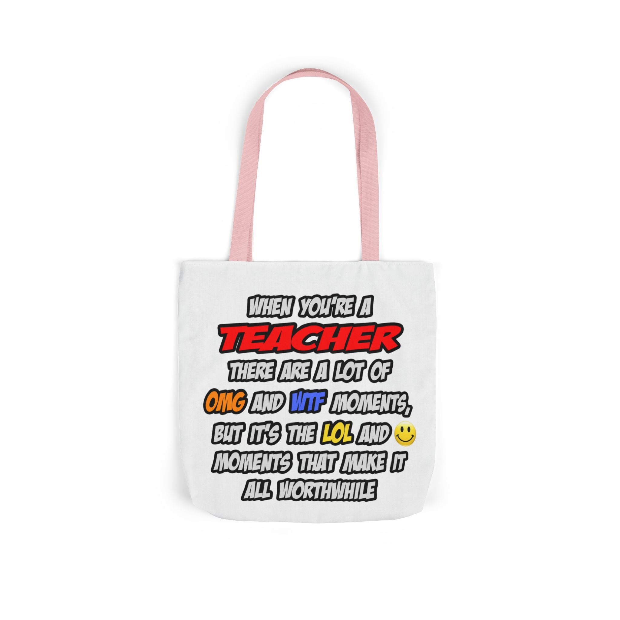 Teacher .. OMG WTF LOL - Canvas Tote Bag, 5-Color Straps