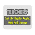 Teachers...Smarter - Mouse Pad (Rectangle)