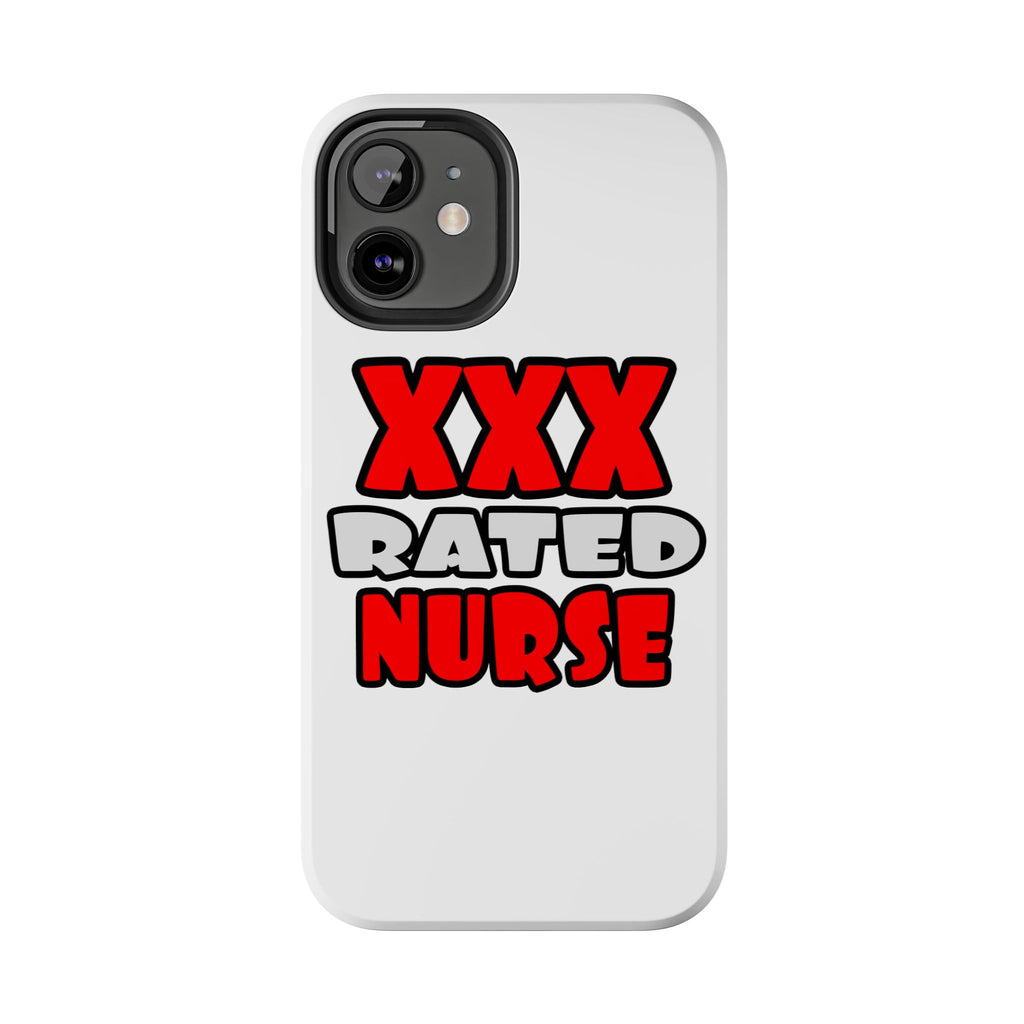 XXX Rated Nurse - Tough Phone Cases