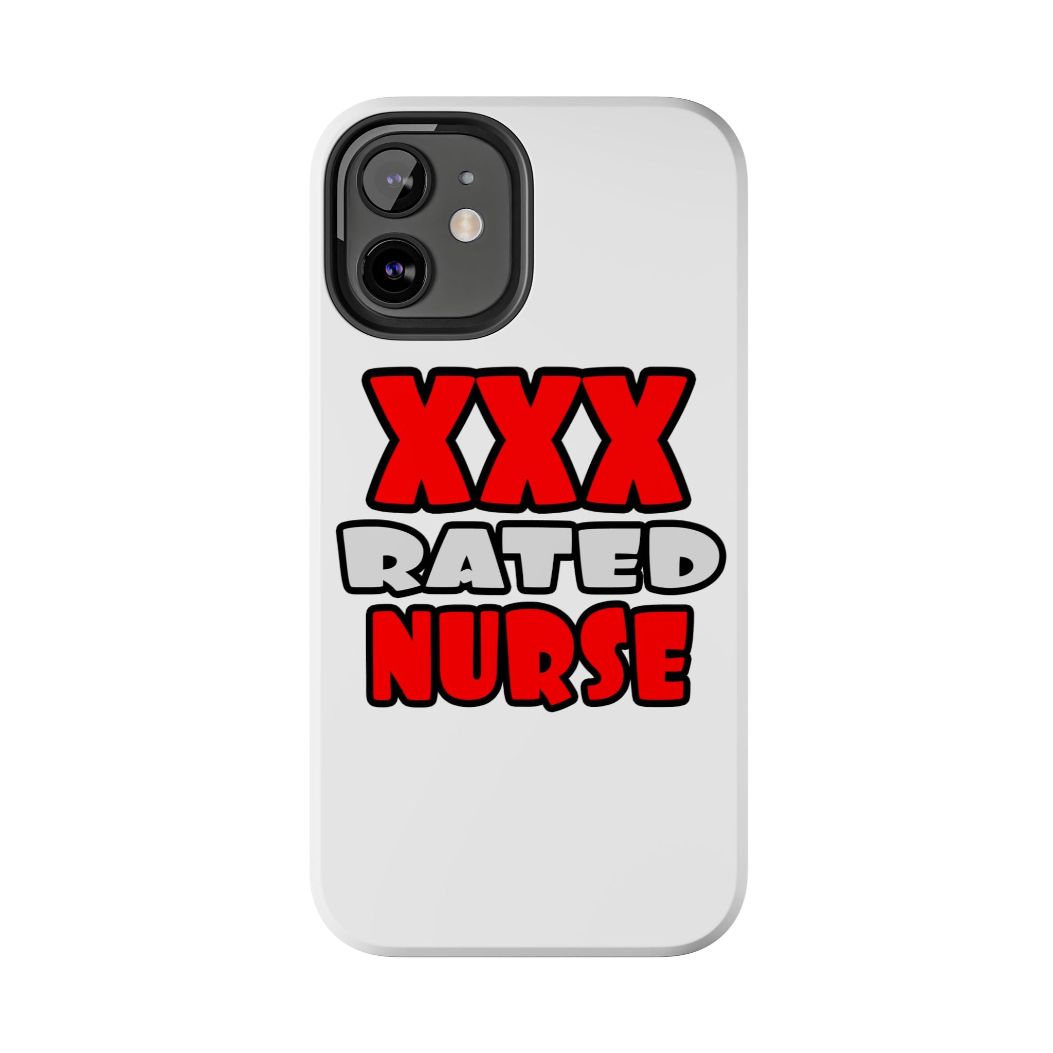 XXX Rated Nurse - Tough Phone Cases