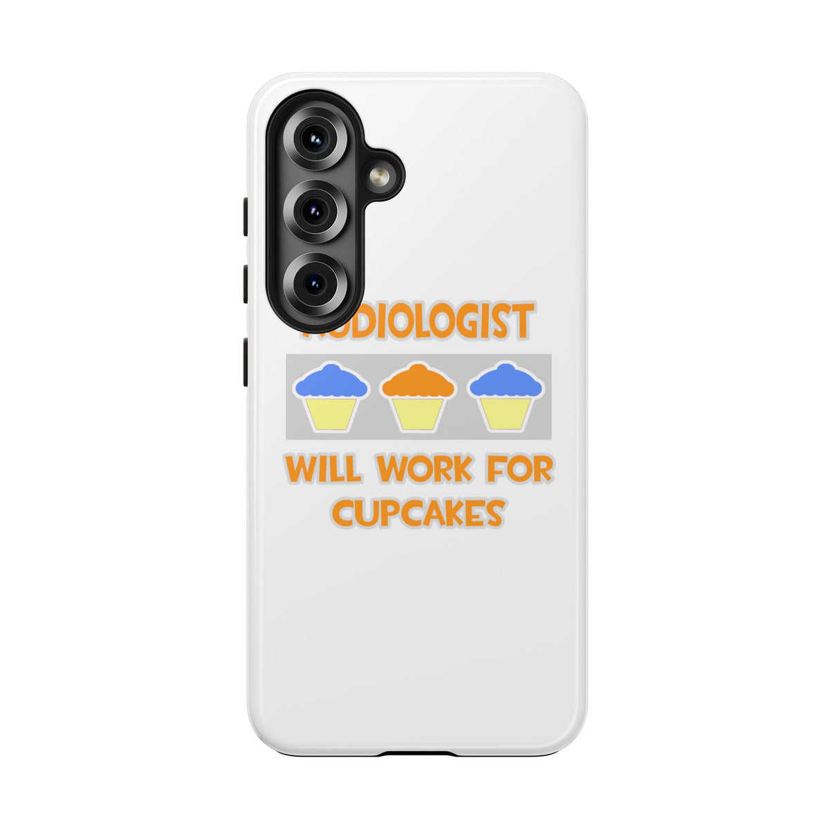 Audiologist ... Will Work For Cupcakes - Tough Phone Cases